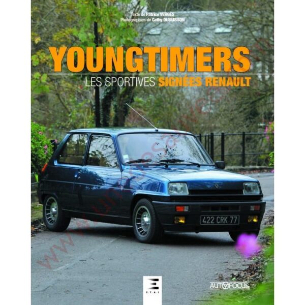 LIVRE YOUNGTIMERS " LES SPORTIVES SIGNEES RENAULT "