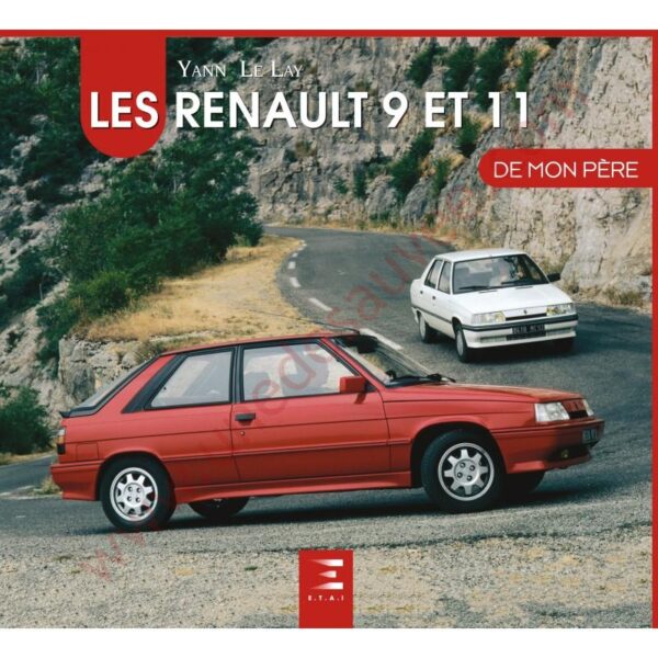 LIVRE LA RENAULT 9 ET 11 DE MON PÈRE  