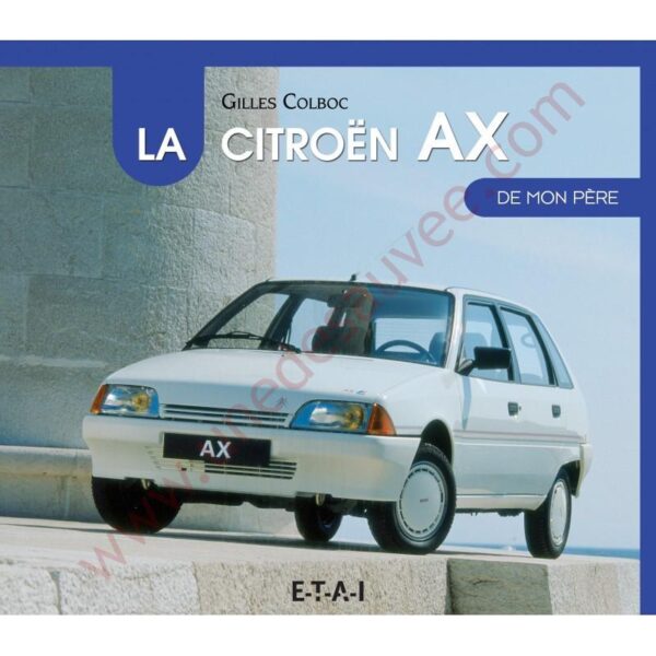 LIVRE CITROËN AX DE MON PERE