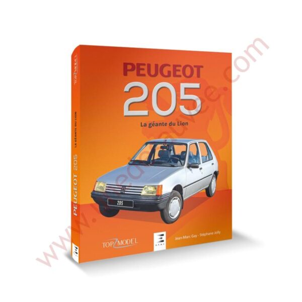 LIVRE PEUGEOT 205 LA GEANTE DU LION